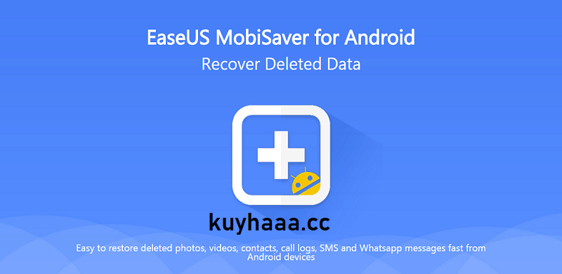 EaseUS MobiSaver for Android Full Version Terbaru