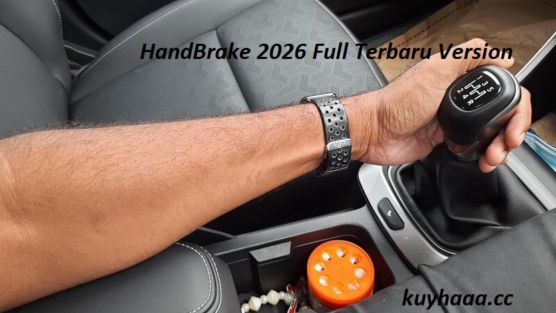 HandBrake 2026 Full Terbaru Version